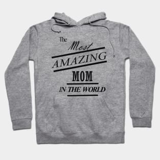 The most mom Shirt,Mom Life Shirt, Shirts for Moms, Mothers Day Gift, Trendy Mom T-Shirts, Cool Mom Shirts, Shirts for Moms Hoodie